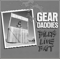 Gear Daddies Billy's Live Bait CD